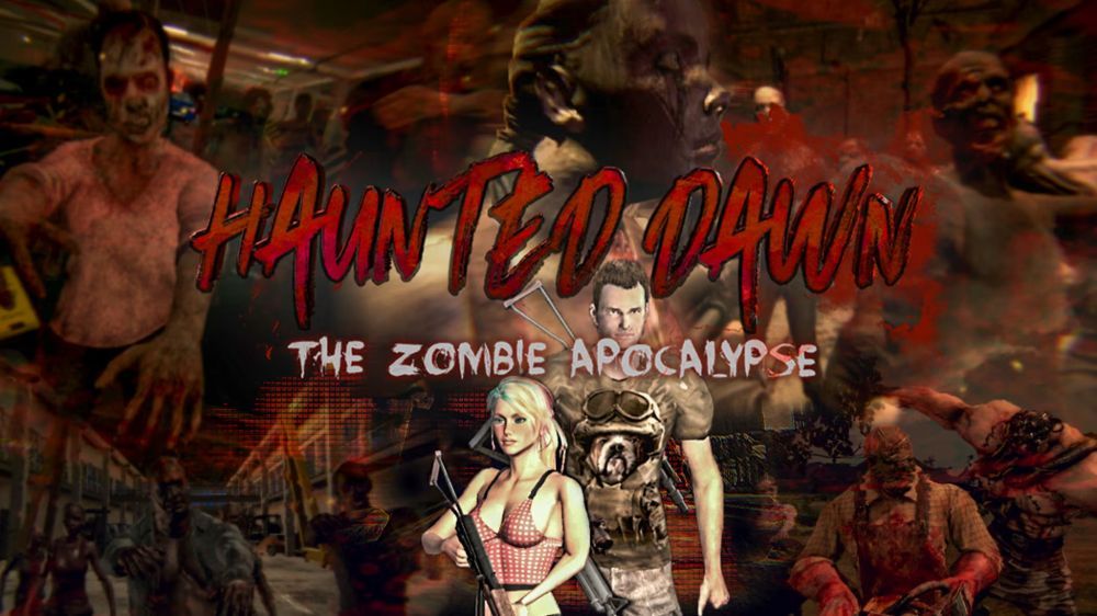 恐怖黎明：僵尸启示录Haunted Dawn: The Zombie Apocalypse